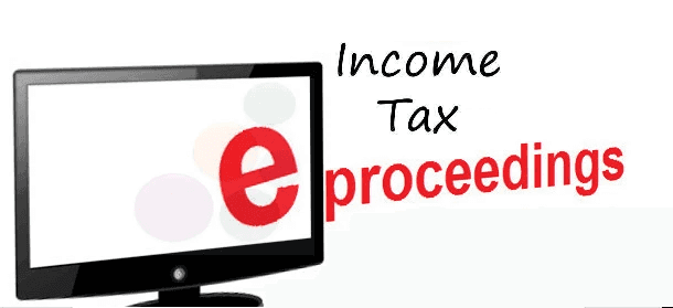 Income Tax E-Assessment Proceeding